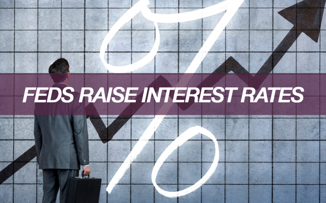 DECEMBER BLOG // FEDS RAISE INTEREST RATES