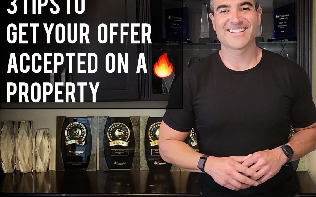 3 TIPS TO GETTING YOUR OFFER ACCEPTED ON A 🔥 PROPERTY THAT EVERYONE WANTS!